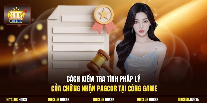 Cách kiểm tra tính pháp lý của chứng nhận PAGCOR tại cổng game