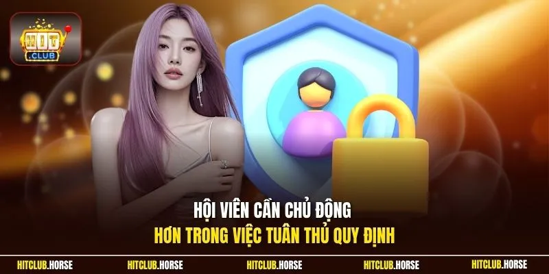  Hội viên cần chủ động hơn trong việc tuân thủ quy định